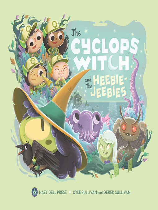 Title details for The Cyclops Witch and the Heebie-Jeebies by Kyle Sullivan - Available